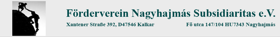F�rderverein Nagyhajm�s � Subsidiaritas e.V.